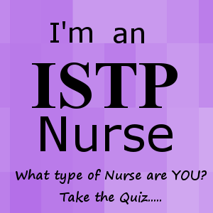 ISTP QUIZ, ISTP nurse, ISTP personality type