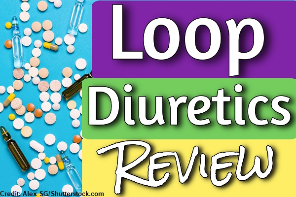 loop diuretics, furosemide, nclex, nursing, interventions, pharmacology