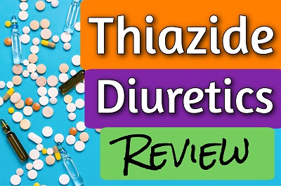 diuretics, nursing, pharmacology, thiazides, nursing