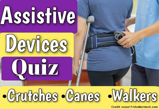assistive devices, crutches, canes, walkers, musculoskeletal, mobility, nursing, nclex, hesi, ati