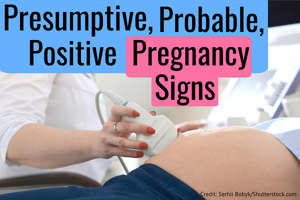 Presumptive, Probable, Positive Pregnancy Signs Quiz