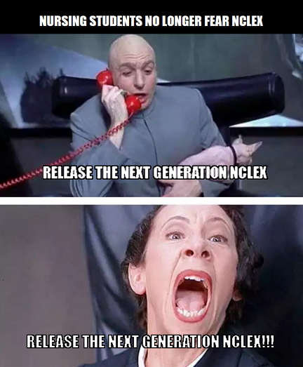 nclex meme, nursing meme, nursing school meme, nursing student meme, next generation nclex, memes