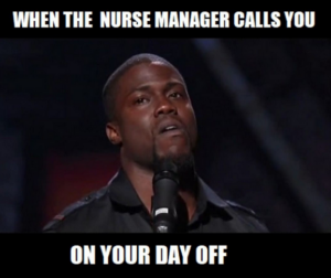 Nursing meme, nurse manager meme, funny nurse memes, relatable nurse meme, Kevin Hart