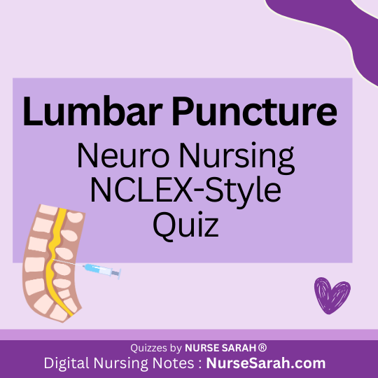 spinal tap, lumbar puncture, nclex, nursing, question, quiz, neurology, neuro